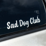 Sad Dog Club Decal