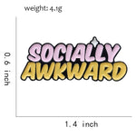 Socially Awkward pin